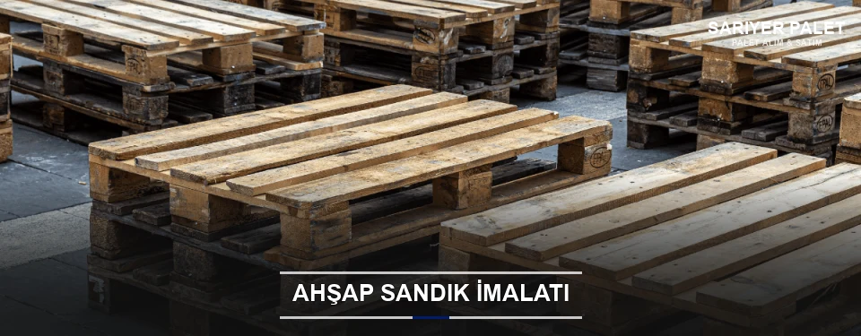 Sarıyer Özel Üretim Ahşap Sandık Sarıyer Özel Üretim Ahşap Sandık