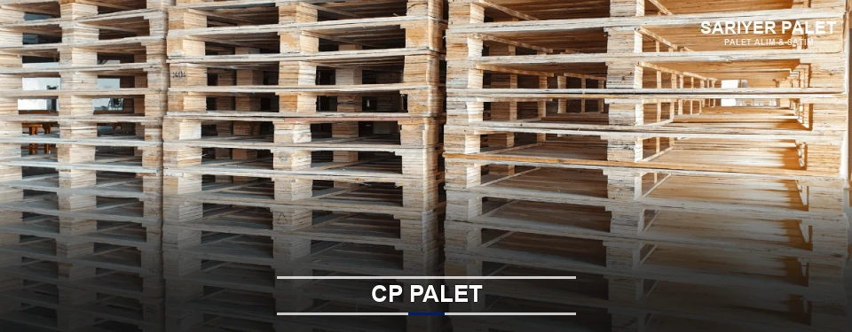 Sarıyer CP Palet Tedariği Sarıyer CP Palet Tedariği