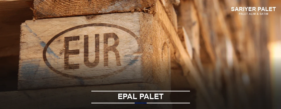 Sarıyer Orijinal EPAL Palet Sarıyer Orijinal EPAL Palet