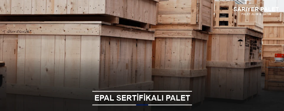 Sarıyer EPAL Palet Tedarikçisi Sarıyer EPAL Palet Tedarikçisi