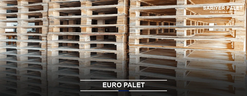 Sarıyer Euro Palet Tedariği Sarıyer Euro Palet Tedariği